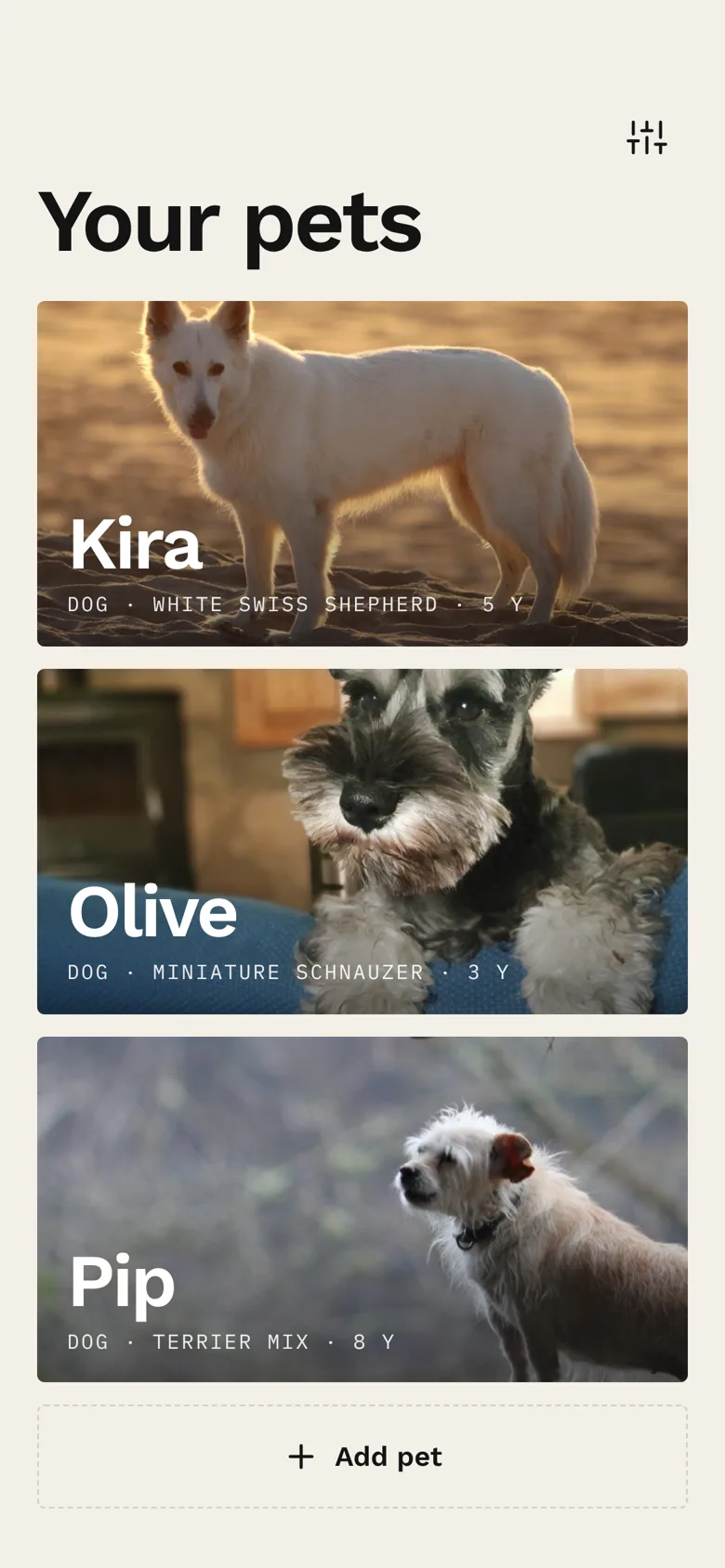 hok pet list with three dogs: Kira, a White Swiss Shepherd; Olive, a Miniature Schnauzer; and Pip, a terrier mix.